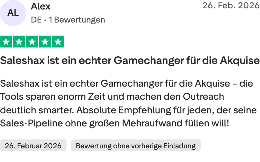 Trustpilot-Bewertung von Alex, 5 von 5 Sternen, Bewertung ohne vorherige Einladung. Saleshax ist ein echter Gamechanger für die Akquise – die Tools sparen enorm Zeit und machen den Outreach deutlich smarter. Absolute Empfehlung für jeden, der seine Sales-Pipeline ohne großen Mehraufwand füllen will!