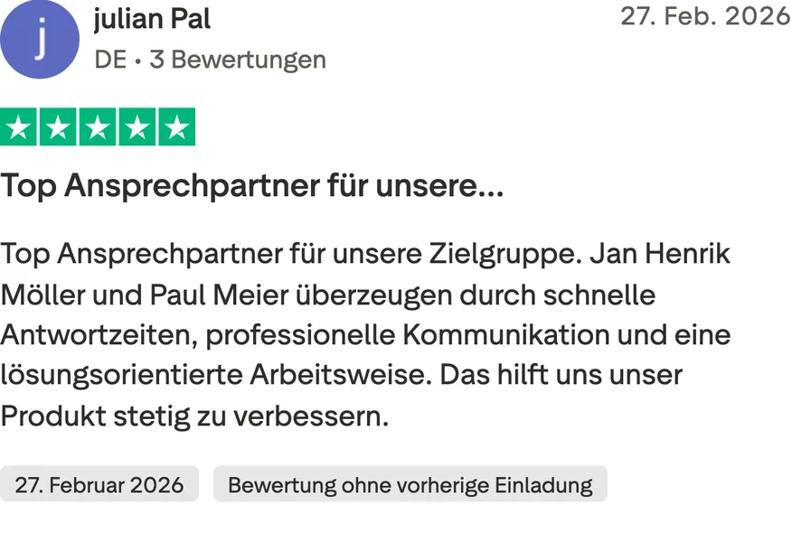 Trustpilot-Bewertung von julian Pal, 5 von 5 Sternen, Bewertung ohne vorherige Einladung. Top Ansprechpartner für unsere Zielgruppe. Jan Henrik Möller und Paul Meier überzeugen durch schnelle Antwortzeiten, professionelle Kommunikation und eine lösungsorientierte Arbeitsweise. Das hilft uns unser Produkt stetig zu verbessern.